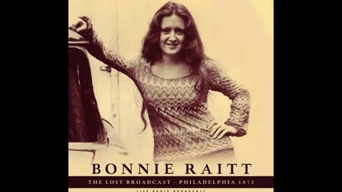 bonnie raitt,Rollin and Tumblin (live 72)