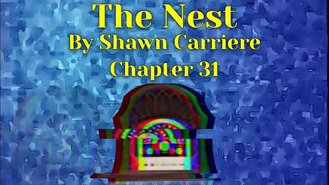 The Nest, Chapter 31