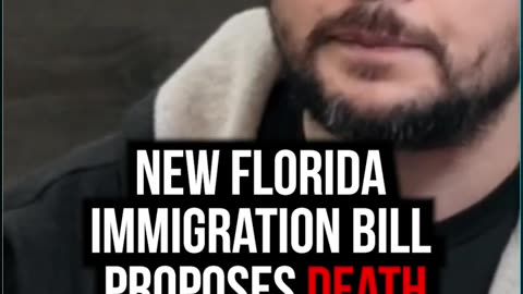 New Florida Immigration Bill Proposes Death Penalty for Offenders