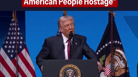 With the reckles every Democrat in Congress has voted to hold the American People hostage