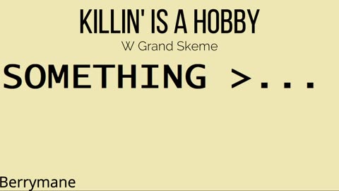 Killin' is a Hobby
