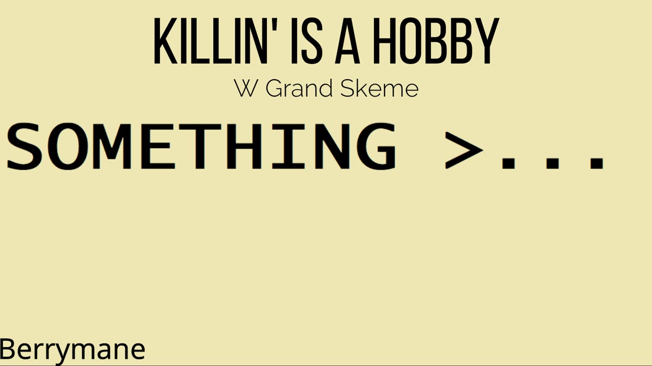 Killin' is a Hobby