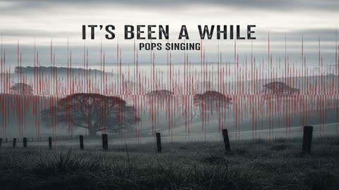 It's been a while - Country Song By Pops Singing