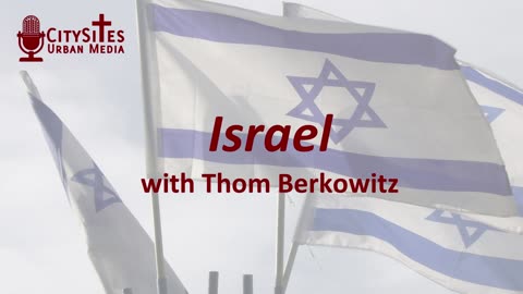 Israel with Thom Berkowitz