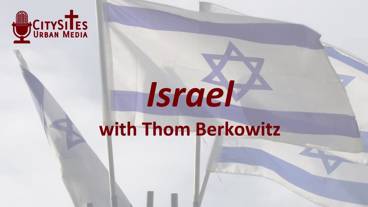 Israel with Thom Berkowitz