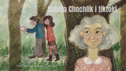 Babcia Chochlik, bajka o tym ile można zrobić bez telefonu ;-)
