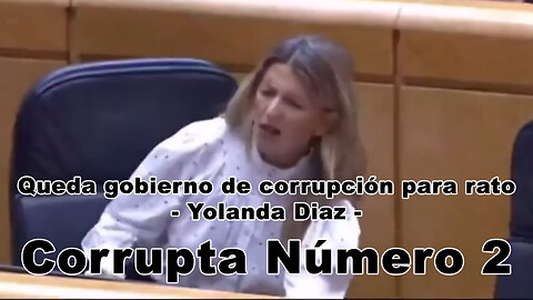21oct2025 Queda gobierno de corrupcion para rato - Yolanda Diaz - Corrupta Numero 2 || RESISTANCE ...-