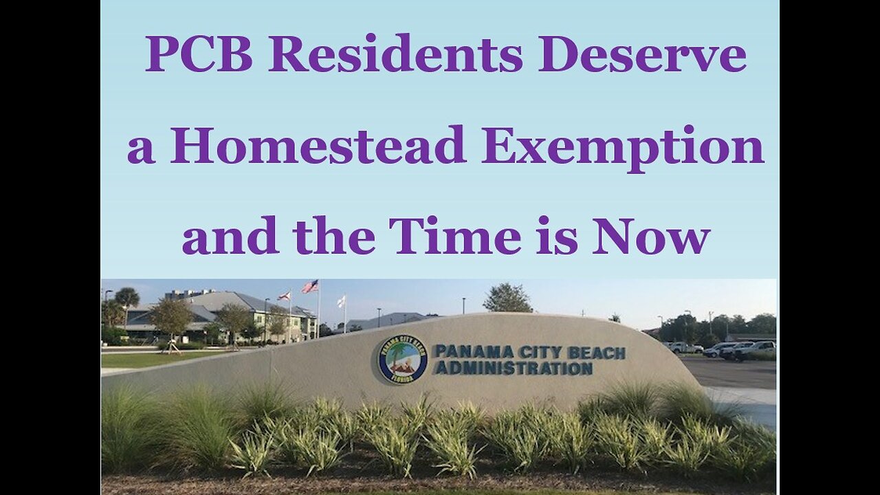 The PCB City Council has the Money to give You a Homestead Exemption - Don't Get Fooled Again