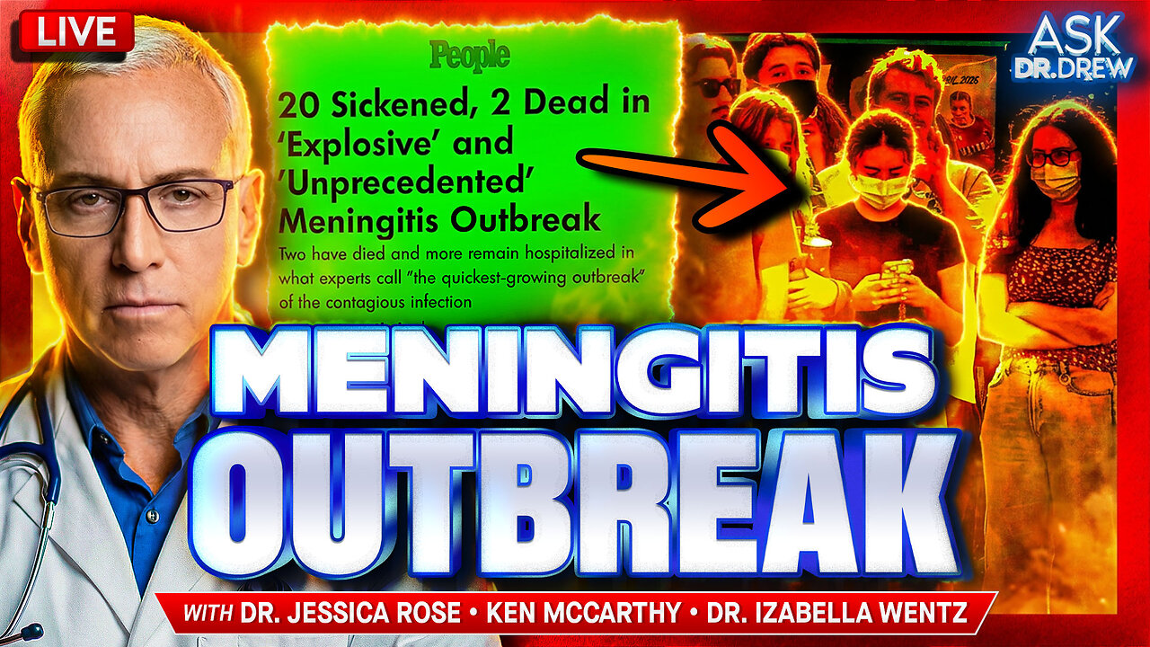 Meningitis Outbreak: Dr. Jessica Rose Exposes Plandemic 2.0 Fear Campaign & MenB Vax w/ Dr. Izabella Wentz and Ken McCarthy – Ask Dr. Drew