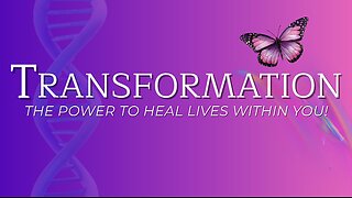 Premier: TRANSFORMATION: THE POWER TO HEAL LIVES WITHIN YOU!