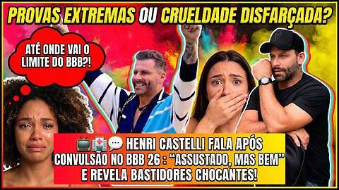 🚑 Saúde em risco e #polêmica no ar o episódio mais tenso do #bbb26 envolvendo #henricastelli nossa!