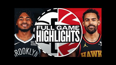 Brooklyn Nets vs Atlanta Hawks highlights