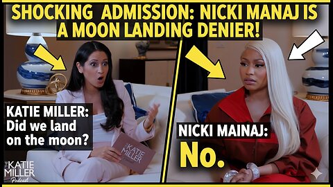 Nicki Minaj: No, I don’t think we landed on the moon.” Katie Miller: You don’t?، Nicki Minaj: No