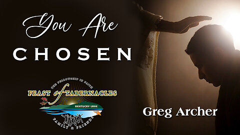 You Are Chosen - Greg Archer