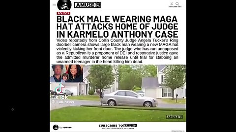 Hate Hoax - Black man in MAGA hat kicks door of judge in Karmelo Anthony case