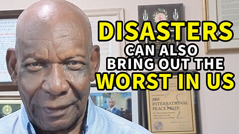 Disasters Can Also Bring Out the Worst in Us