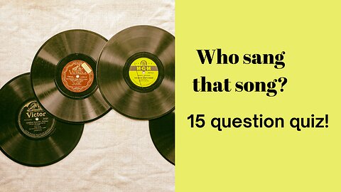 Who sang that tune: 15 question music trivia quiz