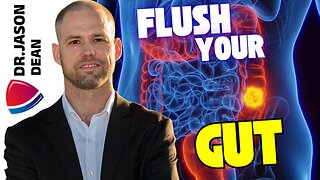Dr. Jason Dean - Ep 3061 - Flush Your Gut!