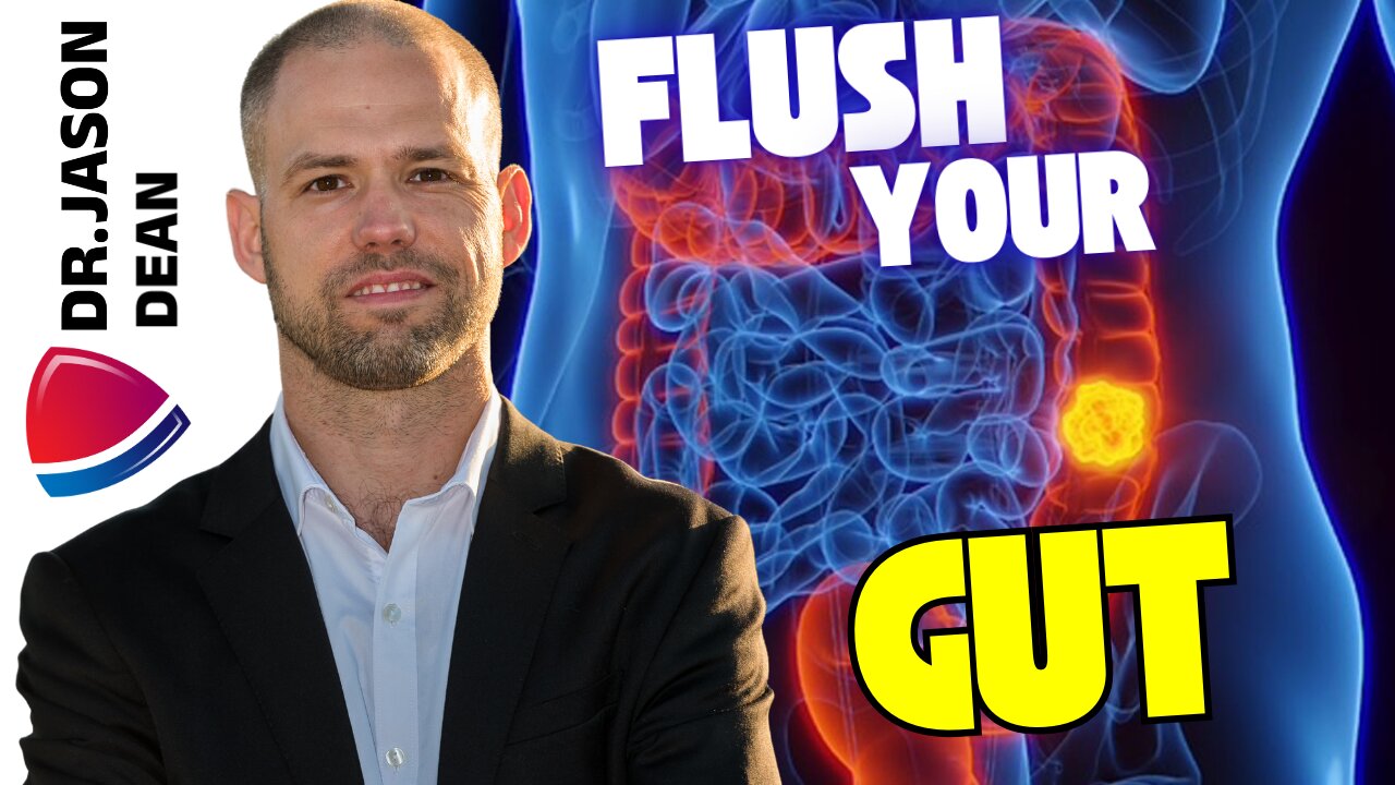 Dr. Jason Dean - Ep 3061 - Flush Your Gut!