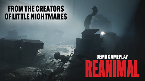 REANIMAL demo gameplay - From the creator of Little Nightmares