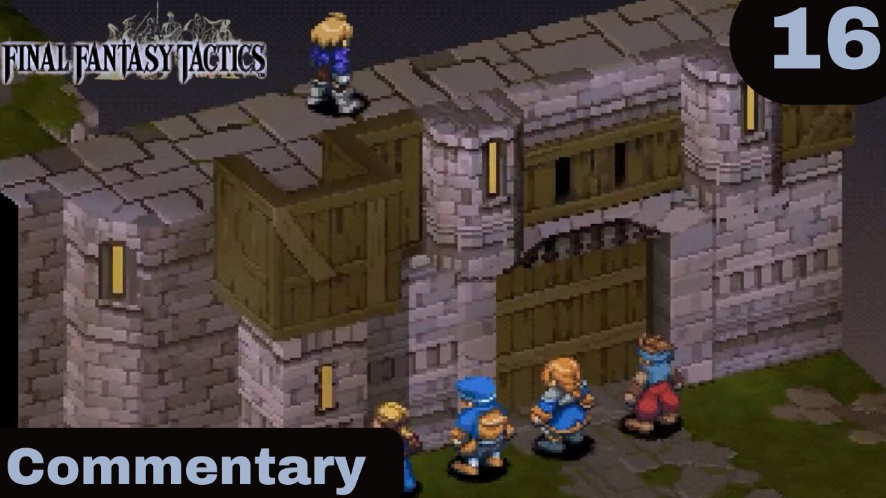 The Battle at the Gate - Final Fantasy Tactics Part 16