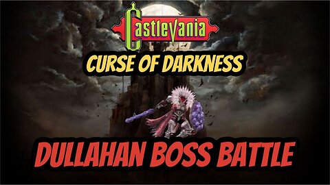 Castlevania Curse of Darkness : Dullahan Boss Battle