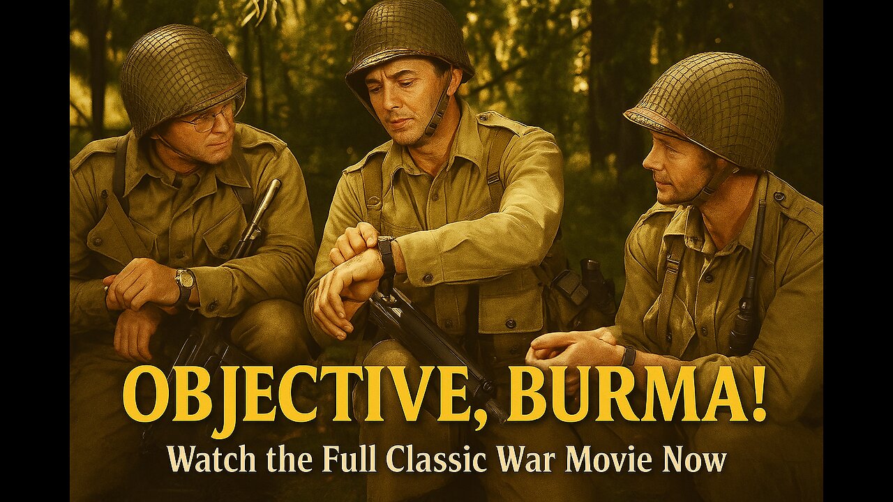 Objective, Burma! (1945) 🎖️ | Full Classic WWII Action Movie — Watch Now