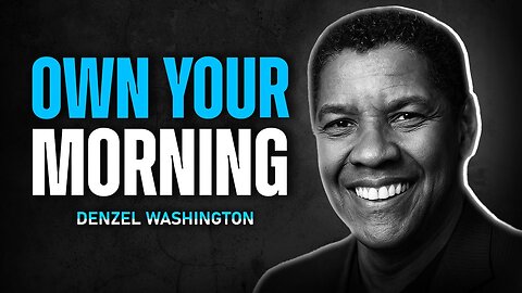 Own the Morning, Own Your Life! 🔥🎯 Denzel Washington Motivation #motivation #mindset