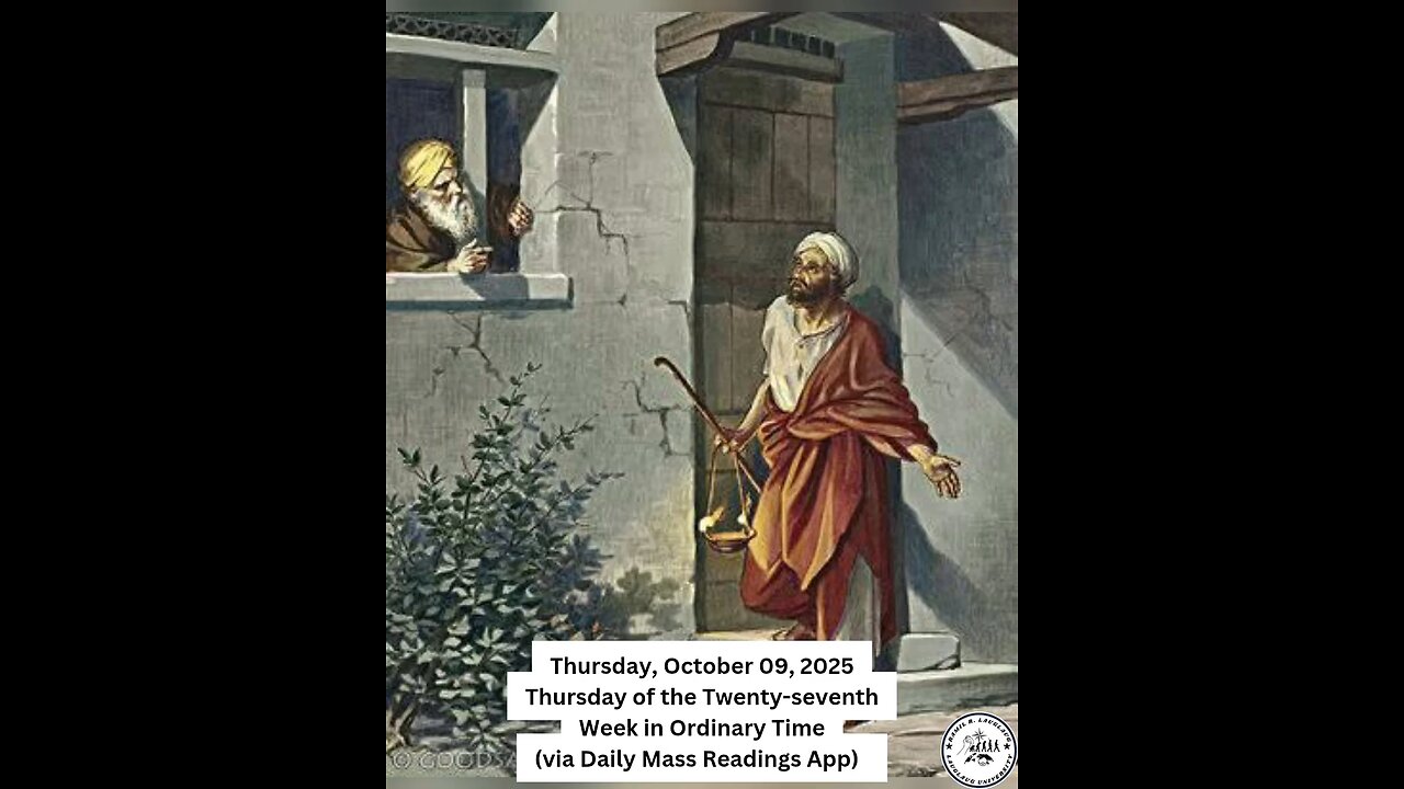 Thursday, October 09, 2025 Thursday of the Twenty-seventh Week in Ordinary Time #faith #readings