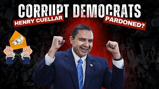 Corrupt DEMOCRAT Rep. Henry Cuellar Receives a PARDON From Trump — Why?