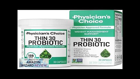 Physician's CHOICE Probiotics for Weight Management & Bloating 6 Probiotic Strains Review