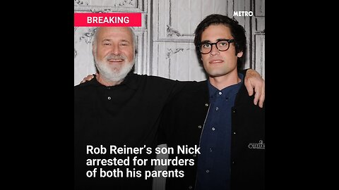 Rob Reiner, wife dead in Brentwood; reports suggest SON involved