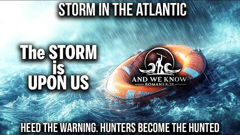 3.27.25: STORM in ATLANTIC, Message received, DEMS are DONE, NPR exposed, SIGNAL ops, PRAY!