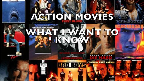 What I Want to Know About ACTION HEROES!