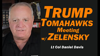 Trump Tomahawks Meeting w/Zelensky