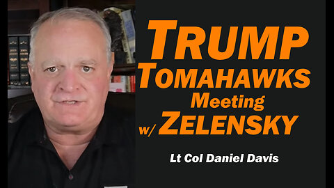 Trump Tomahawks Meeting w/Zelensky