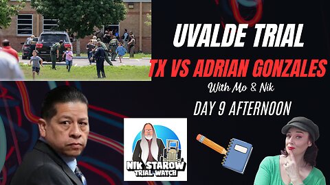 Who Was in Charge? Mo Covers Uvalde Trial Day 9 Afternoon