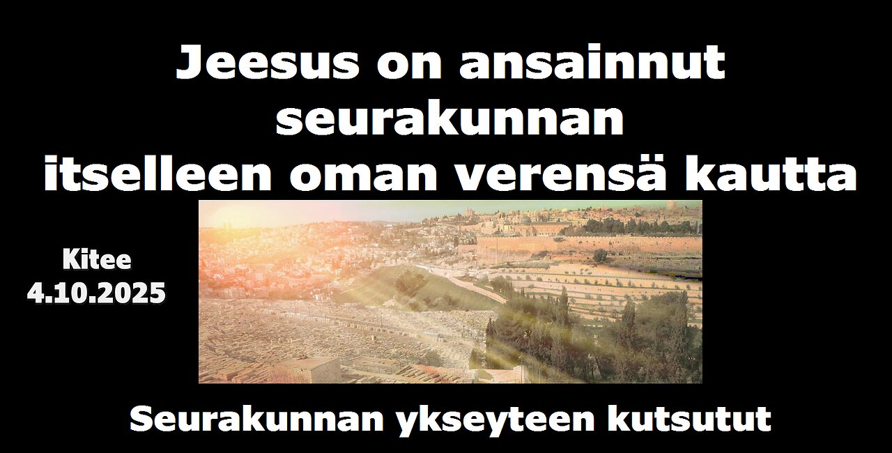 Jeesus on ansainnut seurakunnan itselleen oman verensä kautta