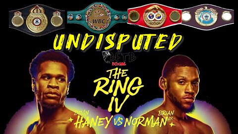 DEVIN HANEY VS BRIAN NORMAN JR SHOULD BE FOR UNDISPUTED!