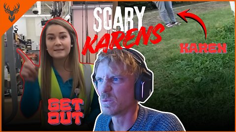 Scary Karens, They want our jobs... | KAMPwild Reacts