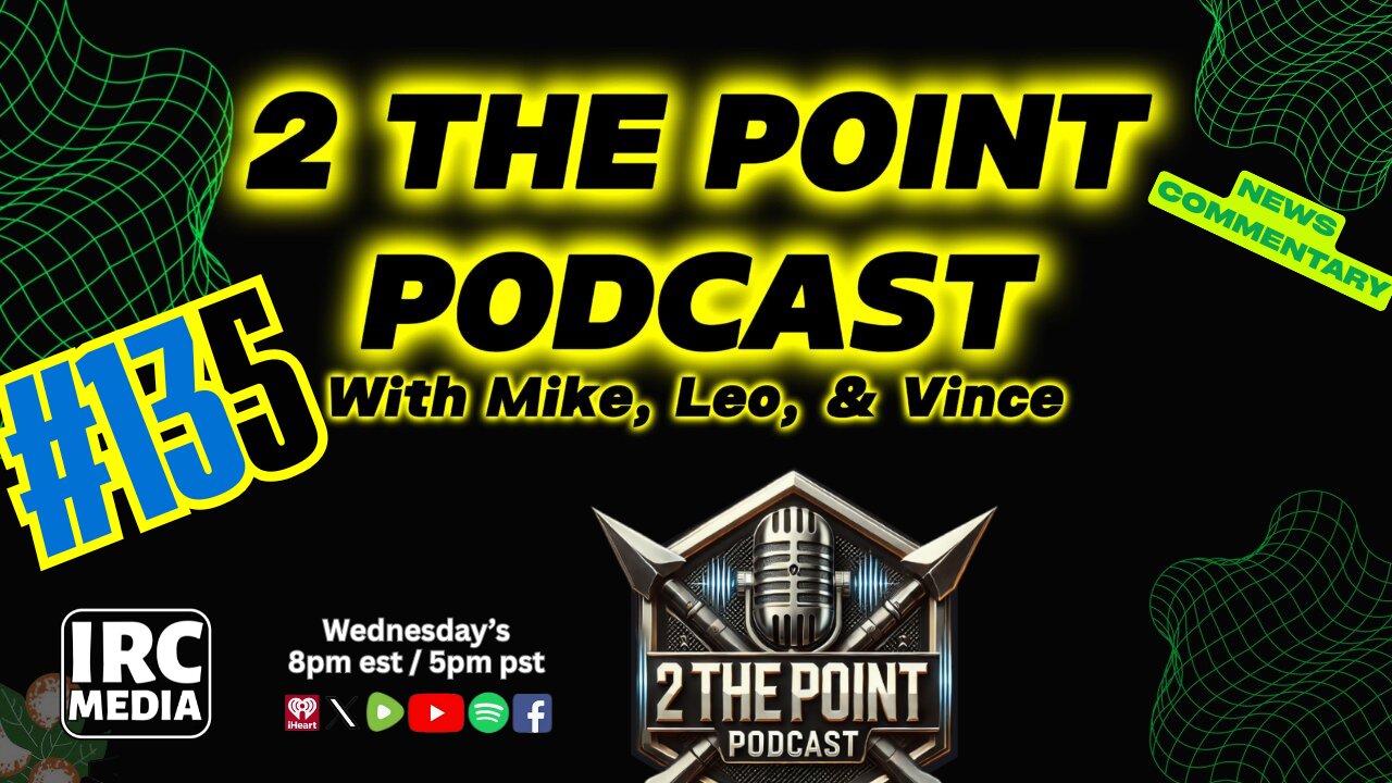 2 The Point Podcast #135 ~ Peace, Power & Payback: Chaos at Home and Abroad