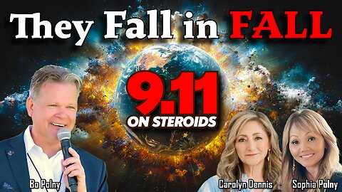 9/11 on Steroids - Fall 2025! Bo & Sophia Polny, Carolyn Dennis