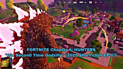 FORTNITE Chapter 6: HUNTERS "Gio Second Time Godzilla" (Short clips EP 03)