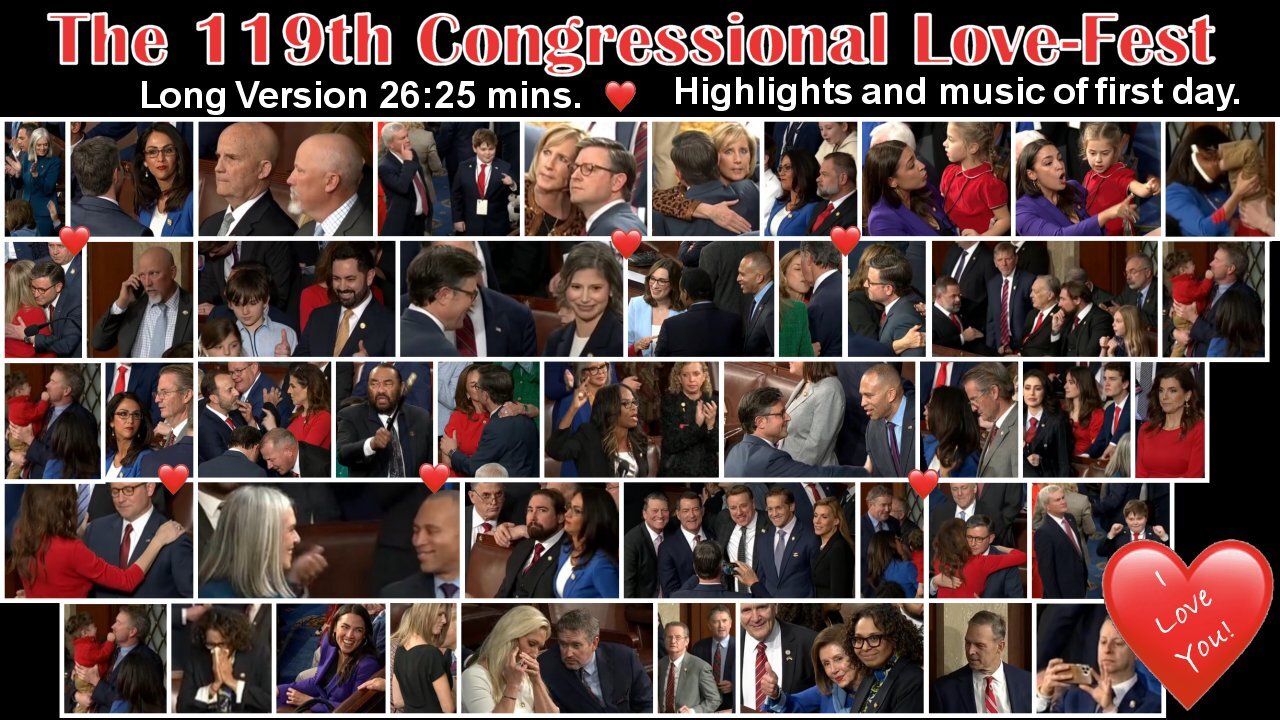 The 119th Congressional Love-Fest ❤️ Long Version - January 3, 2025