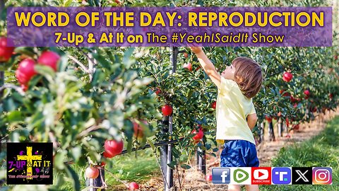 WORD OF THE DAY: GENESIS 1:12 - REPRODUCTION