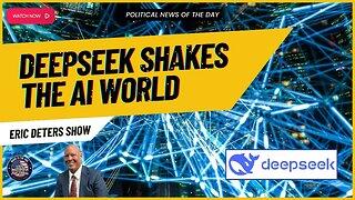 DeepSeek Shakes The AI World | Eric Deters Show