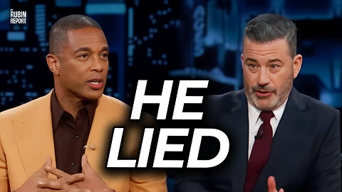 Basic Facts Proves Don Lemon Is Lying to Jimmy Kimmel