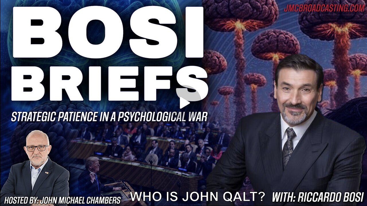 JMC W/ Strategic Patience in a Psychological War: Bosi on Trump. WHO IS JOHN QALT