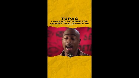 @2pac I have no patience for anyone that doubts me