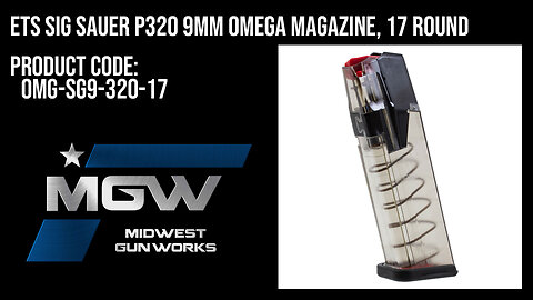 ETS Sig Sauer P320 9mm OMEGA Magazine, 17 Round - OMG-SG9-320-17